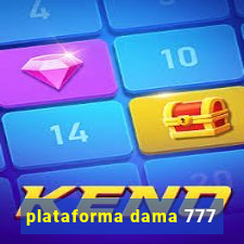 plataforma dama 777